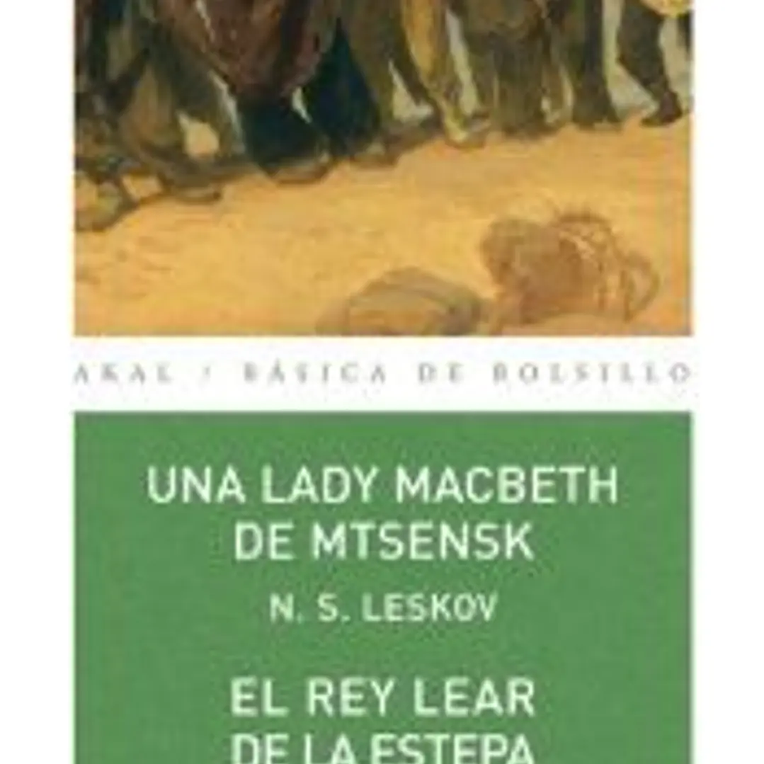 Una lady Macbeth de Mtsensk / El rey Lear de la estepa 1