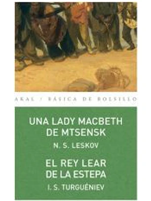 Una lady Macbeth de Mtsensk / El rey Lear de la estepa