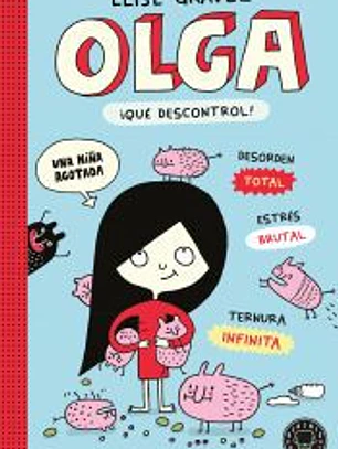 Olga. ¡Qué descontrol! - Nueva edición.