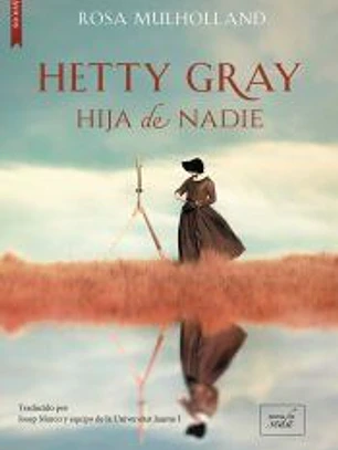 Hetty Gray: Hija de nadie