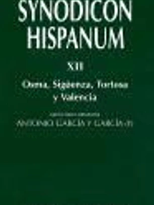 Synodicon Hispanum. XII, Osma, Siguenza, Tortosa y Valencia