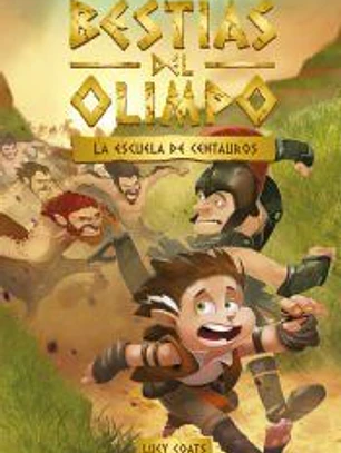 Bestias del Olimpo 5. La escuela de centauros