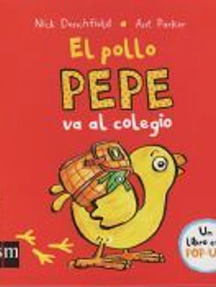 El pollo Pepe va al colegio