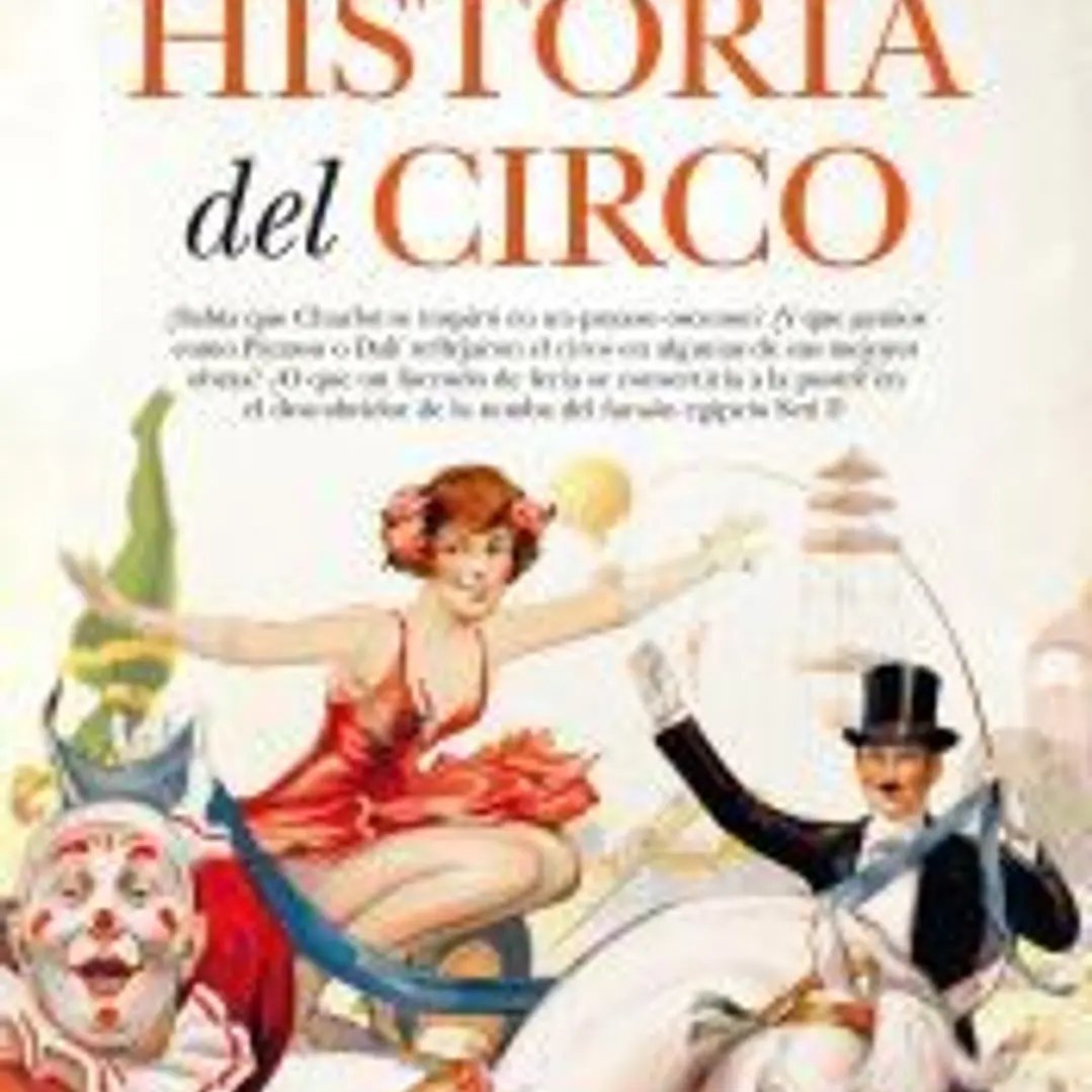 ESO NO ESTABA... EN MI LIBRO DE HISTORIA DEL CIRCO 1