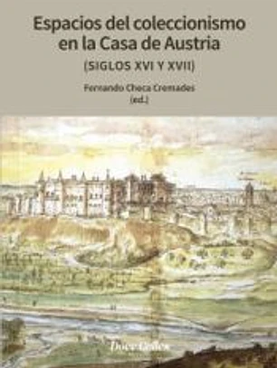 Espacios de coleccionismo en la casa de los Austrias