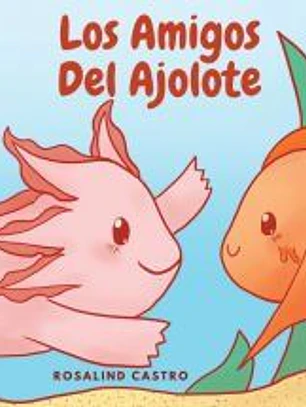 Los amigos del Ajolote