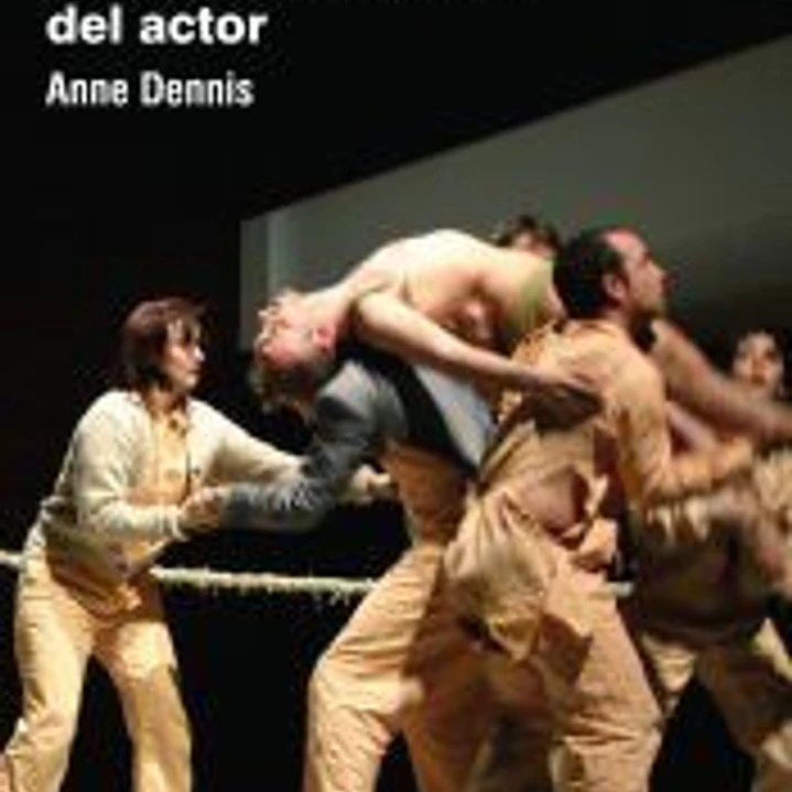 El cuerpo elocuente: la formación física del actor 1