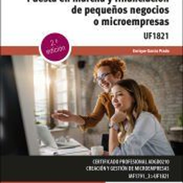 Puesta en marcha y financiación de pequeños negocios o microempresas 1