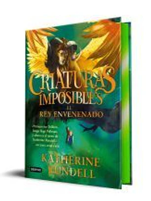 Criaturas imposibles 2. El rey envenenado