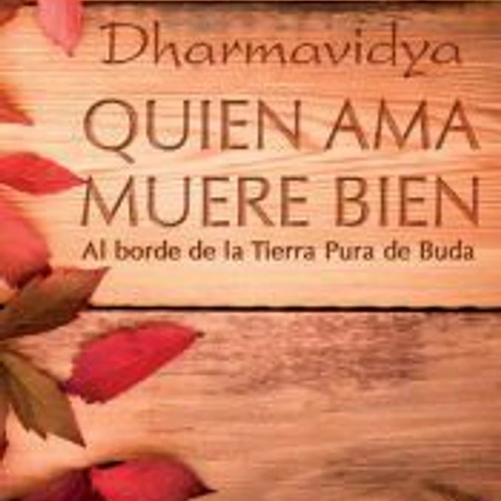 Quien ama muere bien: al borde de la Tierra Pura de Buda 1