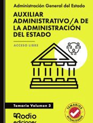 Auxiliar Administrativo/a de la Administración del Estado. Temario. Volumen 3. Acceso Libre