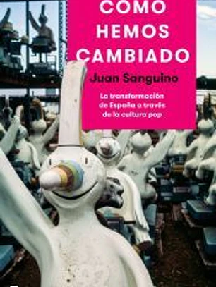Cómo hemos cambiado