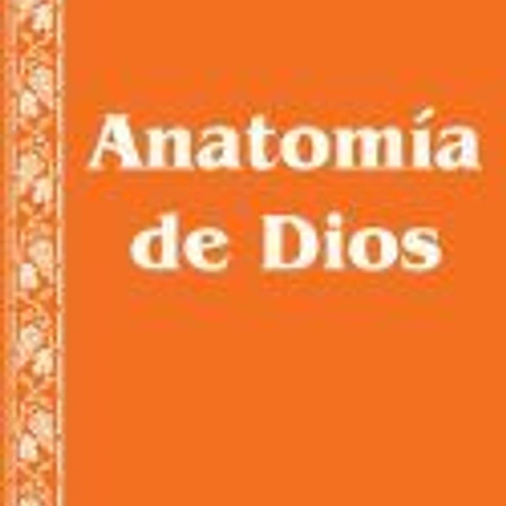 Anatomia de Dios: (Coleccion de Articulos) 1