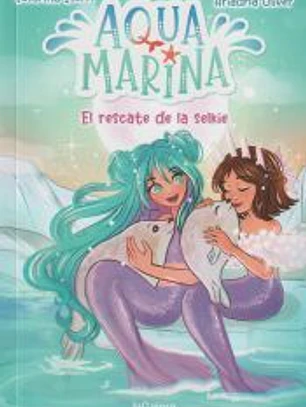 Aqua Marina 5. El rescate de la selkie
