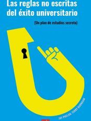 Las reglas no escritas del éxito universitario