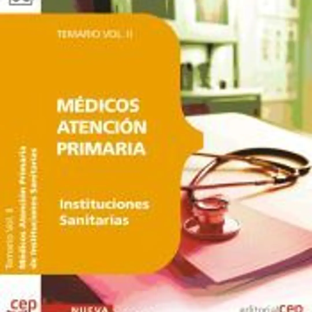 Médicos Atención Primaria de Instituciones Sanitarias. Temario Vol. II. 1