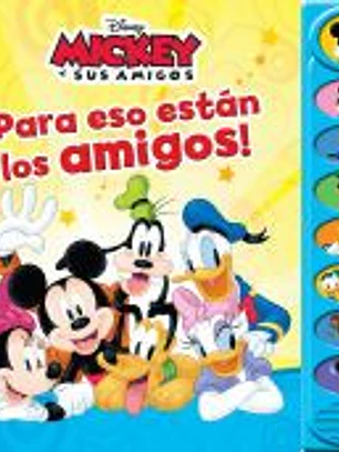 PARA ESO ESTÁN LOS AMIGOS! MICKEY
