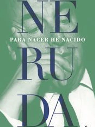 Para nacer he nacido