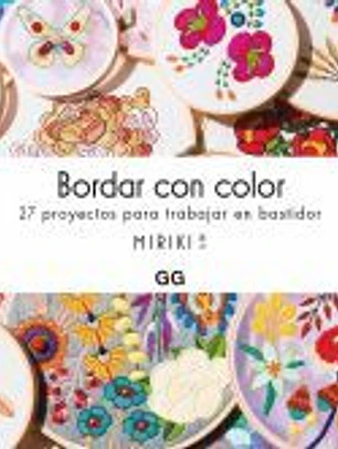 Bordar con color 27 proyectos para trabajar con bastidor