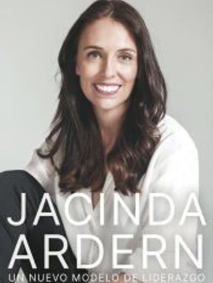 Jacinda Ardern. Un nuevo módelo de liderazgo