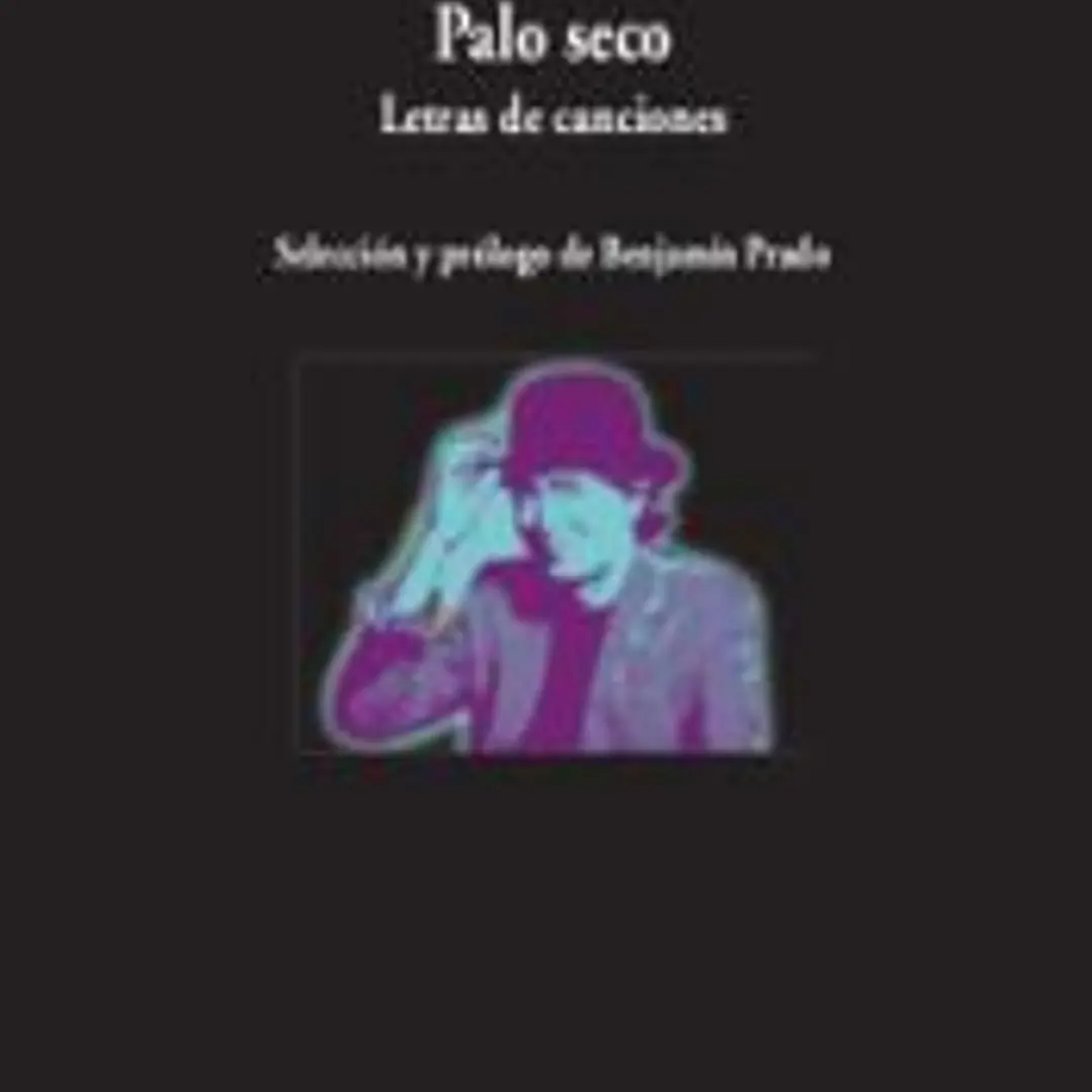 Palo seco. Letras de canciones 1