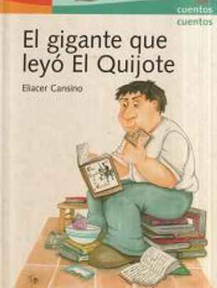 El gigante que leyó El Quijote