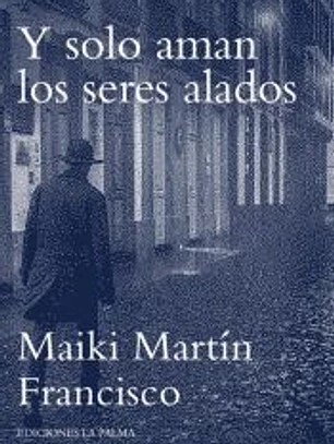 Y solo aman los seres alados