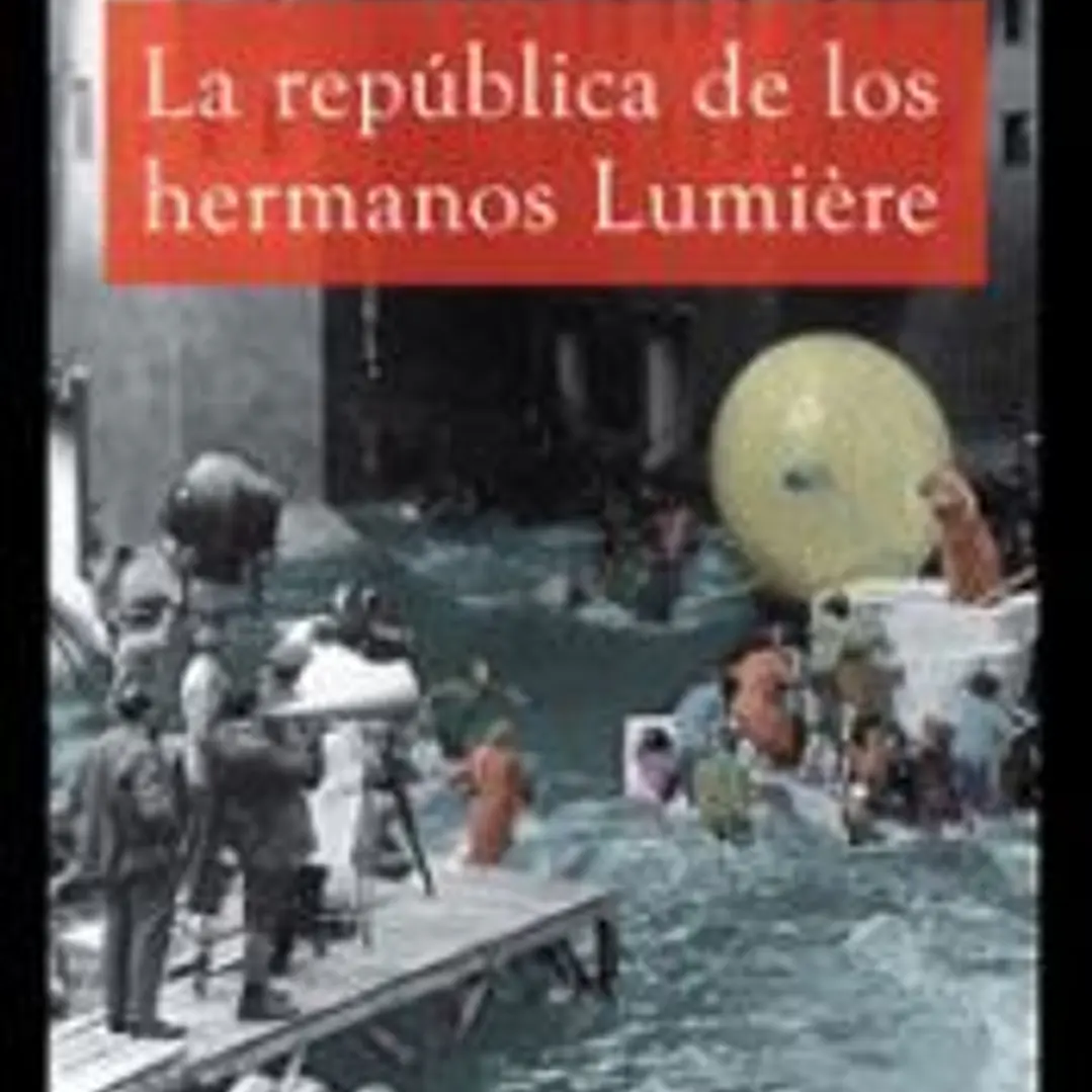 LA REPÚBLICA DE LOS HERMANOS LUMIÈRE 1