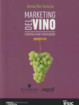 MARKETING DEL VINO: ESTRATEGIA, VALOR Y DIGITALIZACIÓN