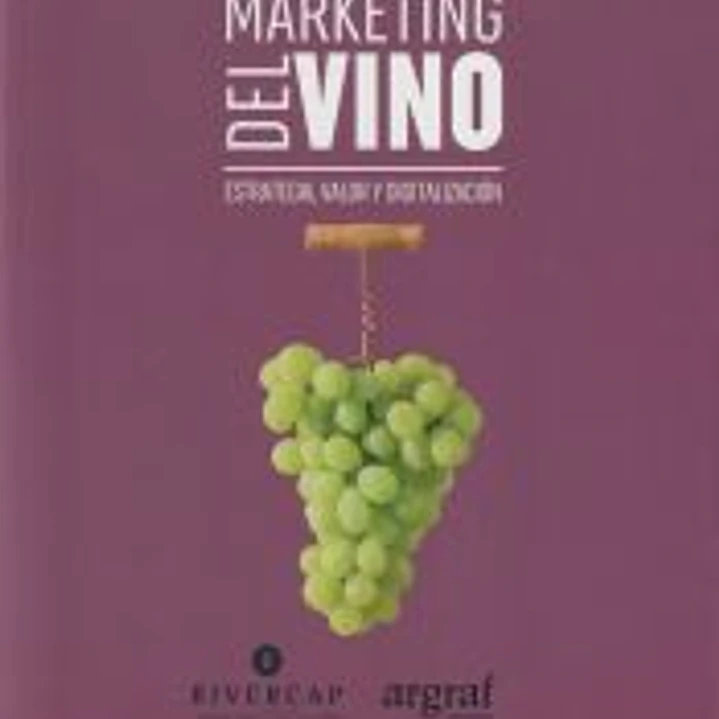 MARKETING DEL VINO: ESTRATEGIA, VALOR Y DIGITALIZACIÓN 1
