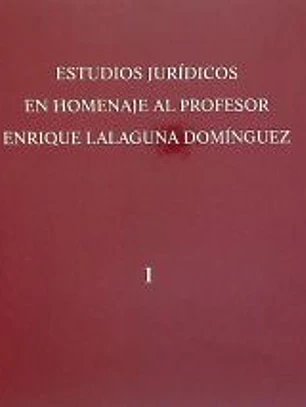 Estudios jurídicos en homenaje al profesor Enrique Lalaguna Domínguez