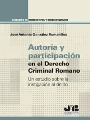Autoría y participación en el Derecho criminal romano
