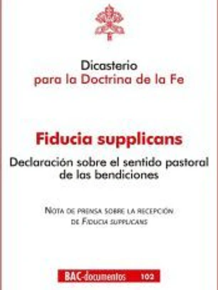 Fiducia Supplicans Declaracion Sentido Pastoral Bendiciones
