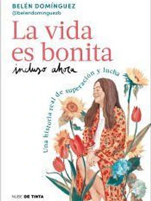 La vida es bonita incluso ahora