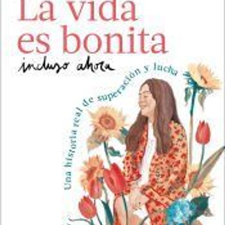 La vida es bonita incluso ahora 1