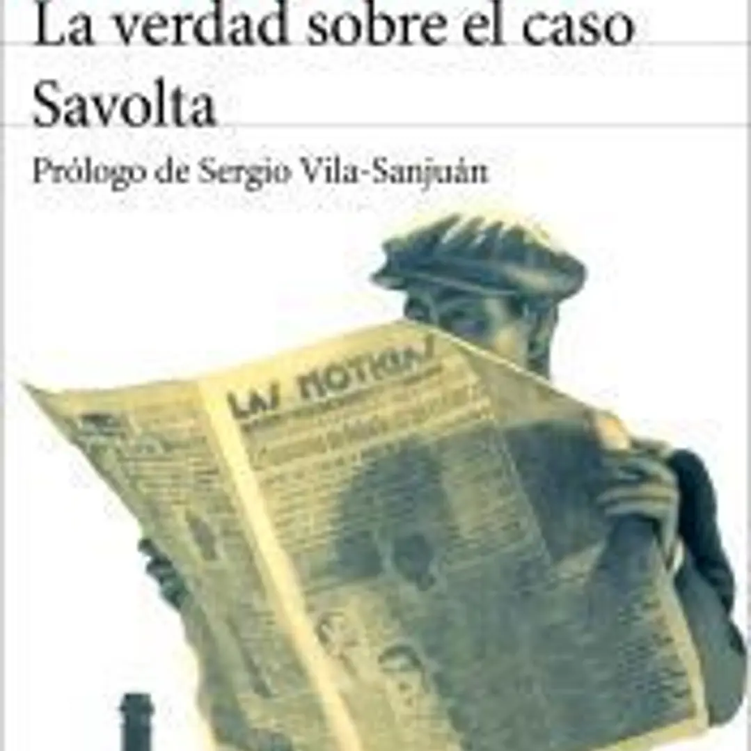La verdad sobre el caso Savolta 1