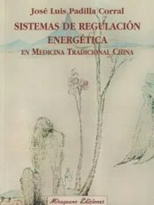 Sistemas de regulación energética en medicina tradicional china