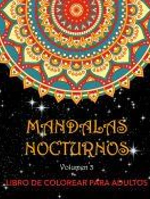 Mandalas Nocturnos. Vol. 3