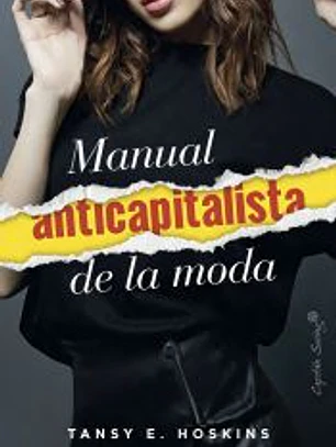 Manual anticapitalista de la moda
