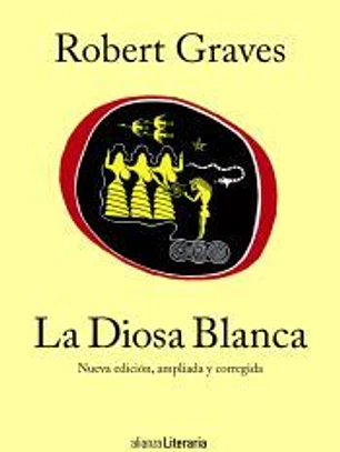 La Diosa Blanca: Nueva edición, ampliada y corregida
