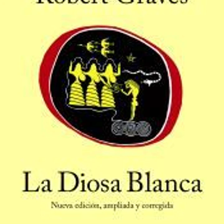 La Diosa Blanca: Nueva edición, ampliada y corregida 1