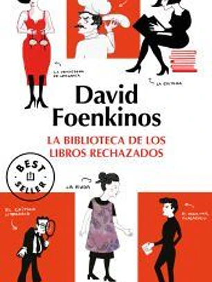 LA BIBLIOTECA DE LOS LIBROS RECHAZADOS