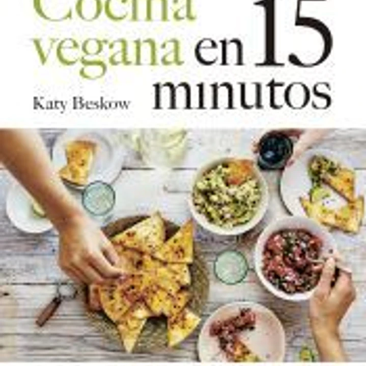 COCINA VEGANA EN 15 MINUTOS 1
