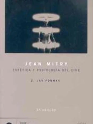 Estética y psicología del cine. Vol. 2. Las formas