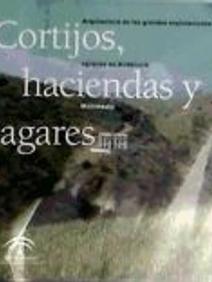 Cortijos, haciendas y lagares [Recurso electrónico-CD-ROM]