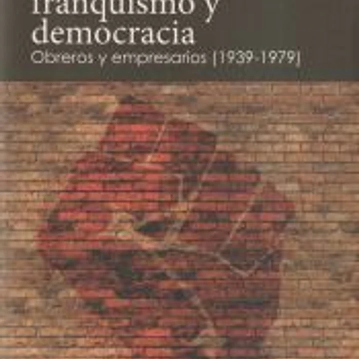 Lucha de clases, franquismo y democracia 1