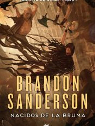 Nacidos de la Bruma (Trilogía Original Mistborn 1): El Imperio Final