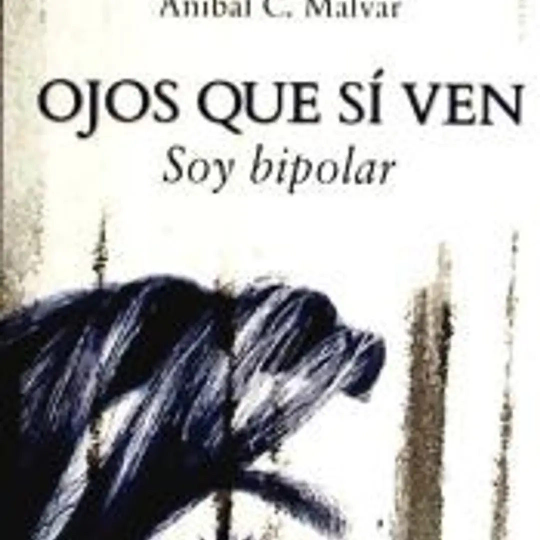 Ojos que si ven. Soy bipolar 1