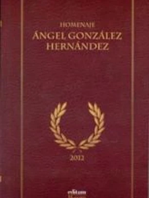 Homenaje Ángel González Hernández