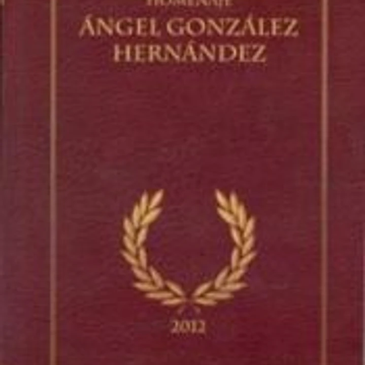 Homenaje Ángel González Hernández 1